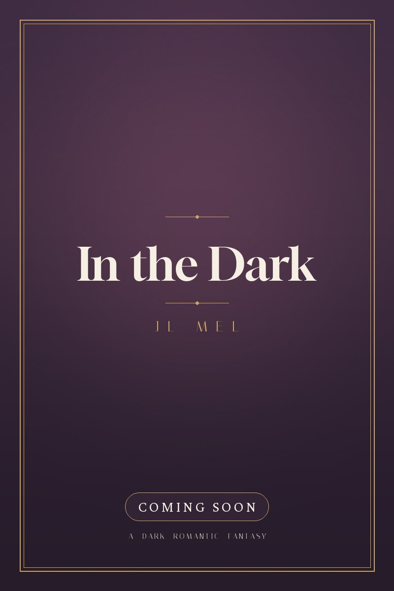 In the Dark by JL Mel — cover reveal coming soon